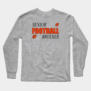 SENIOR FOOTBALL BROTHER Long Sleeve T-Shirt